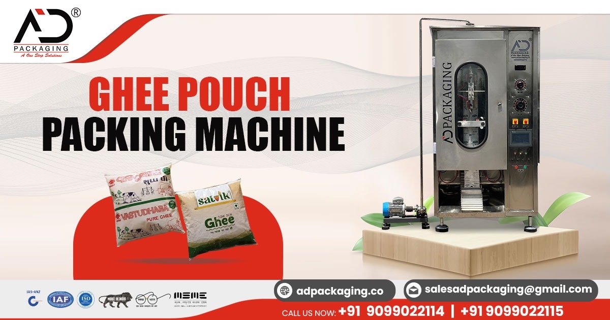 Ghee Pouch Packing Machine in Gujarat