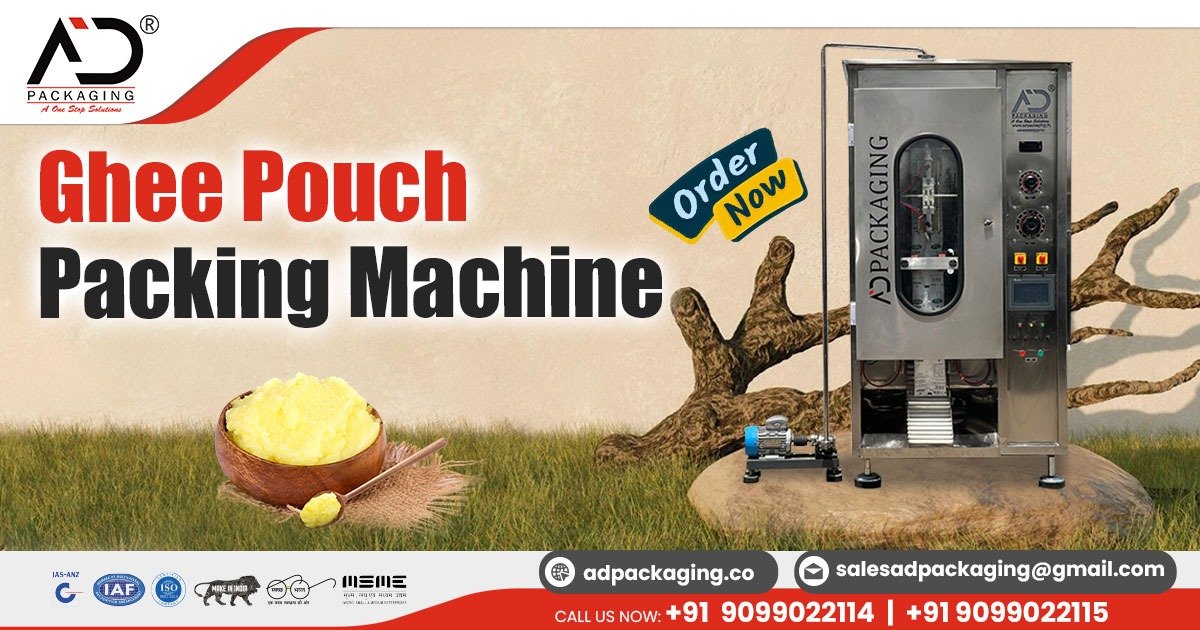 Ghee Pouch Packing Machine in Ahmedabad