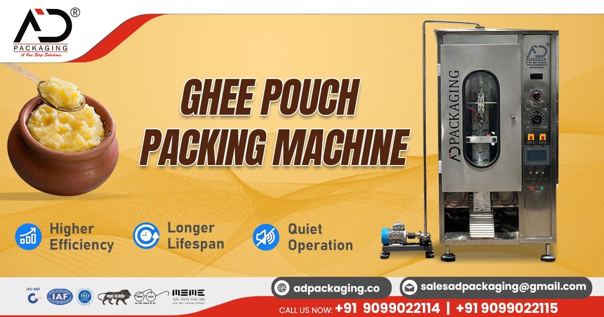 Ghee Pouch Packing Machine in Assam